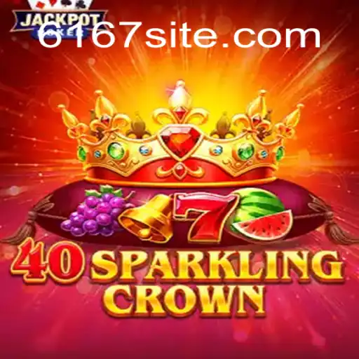 Descubra o Fascinante Mundo de 40SparklingCrown no 6167.com