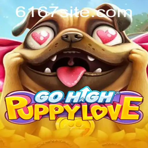 GoHighPuppyLove: Uma Experiência Inovadora de Jogo com 6167.com